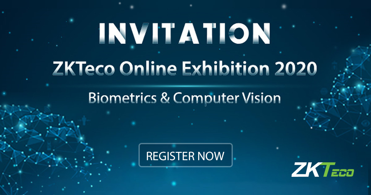 Join the ZKTeco Online Exhibition 2020
