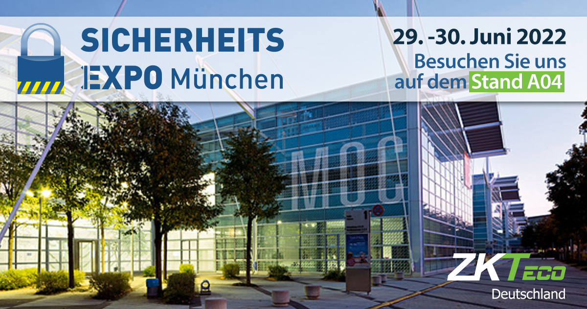 Besuchen Sie ZKTeco Deutschland auf der SICHERHEITS EXPO München!