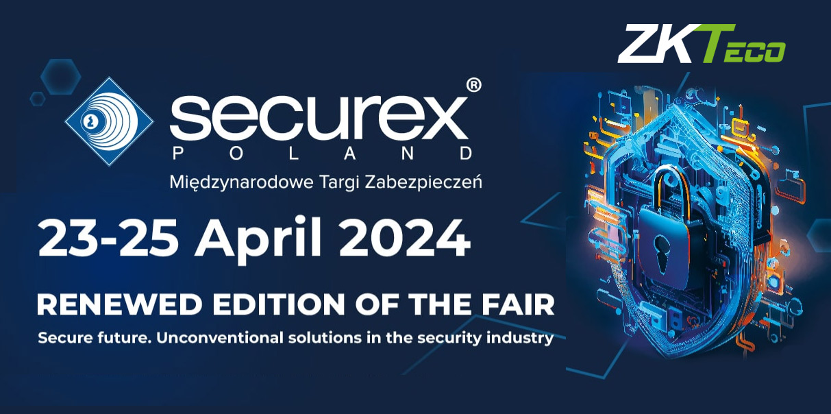 ZKTeco Europe to Showcase Security Solutions at Securex 2024 in Poland