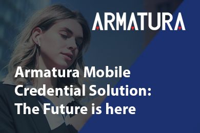 Armatura Mobile Credential Solution: The Future is here